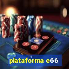 plataforma e66